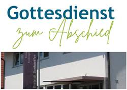 Gottesdienst zum Abschied im Dietrich-Bonhoeffer-Haus in Dielheim mit anschließendem Umtrunk